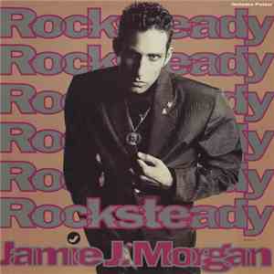 Jamie J. Morgan - Rocksteady