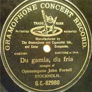 John Forsell - Du Gamla, Du Fria