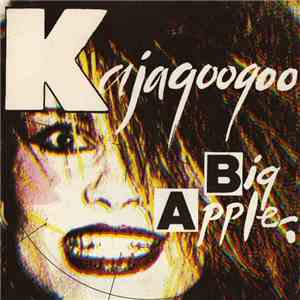 Kajagoogoo - Big Apple