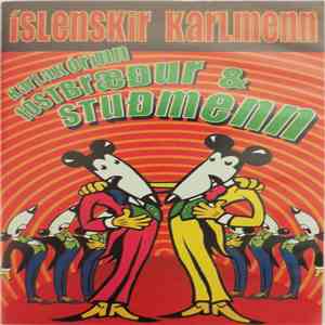 Karlakórinn Fóstbræður & Stuðmenn - Íslenskir Karlmenn