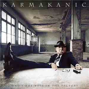 Karmakanic - Who's The Boss In The Factory?