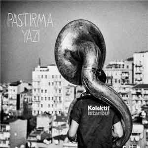 Kolektif Istanbul - Pastırma Yazı