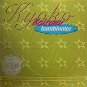 Kyoko Koizumi - Koizumix Production Vol. 2 - London Remix Of Bambinater