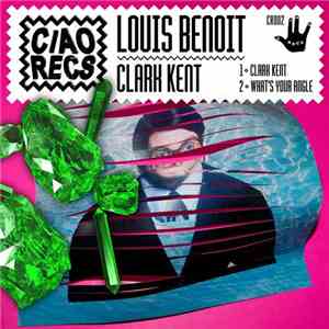 Louis Benoit - Clark Kent