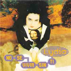 Lydia  - No Se Vivir Sin Ti