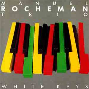 Manuel Rocheman Trio - White Keys