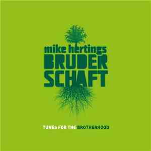Mike Herting´s Bruderschaft - Tunes For The Brotherhood
