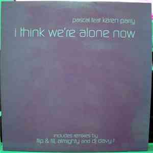 Pascal Feat. Karen Parry - I Think We're Alone Now