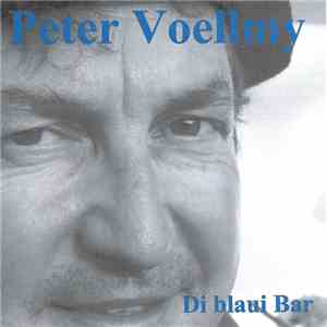 Peter Voellmy - Di Blaui Bar