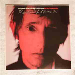 Rowland S. Howard - Pop Crimes