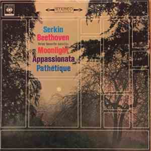 Rudolf Serkin - Beethoven: Three Favorites Sonatas