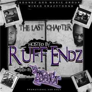 Ruff Endz - The Last Chapter (The International Official Final Chapter Mixt ...
