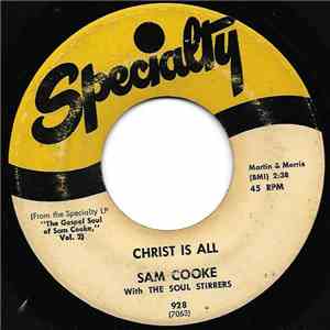 Sam Cooke With The Soul Stirrers - Christ Is All / Just Another Day