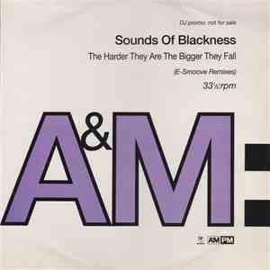 Sounds Of Blackness - The Harder They Are The Bigger They Fall (E-Smoove Remixes)