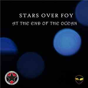 Stars Over Foy - At The End Of The Ocean