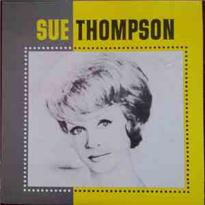 Sue Thompson - Willie Can