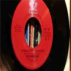 Sugarloaf - Satisfaction Guaranteed / Last Dance, Take A Chance