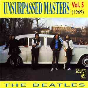 The Beatles - Unsurpassed Masters Vol. 5 