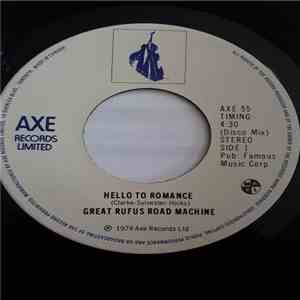The Great Rufus Road Machine - Hello To Romance (Disco Mix) / Hello To Romance (Radio Mix)