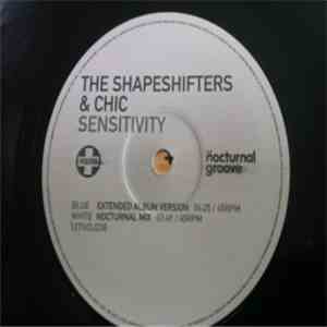 The Shapeshifters & Chic - Sensitivity