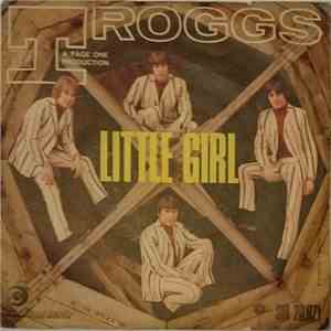 The Troggs - Little Girl / Surprise, Surprise (I Need You)