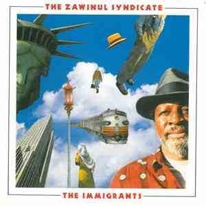 The Zawinul Syndicate - The Immigrants