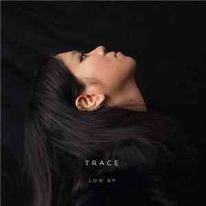 Trace  - Low EP