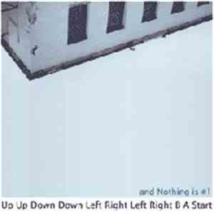 Up Up Down Down Left Right Left Right B A Start - And Nothing Is #1