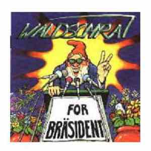 Waldschrat  - For Bräsident