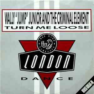 Wally Jump Jr & The Criminal Element - Turn Me Loose
