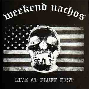 Weekend Nachos / Wojczech - Live At Fluff Fest