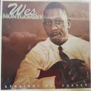 Wes Montgomery - Straight, No Chaser