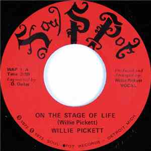 Willie Pickett - On The Stage Of Life