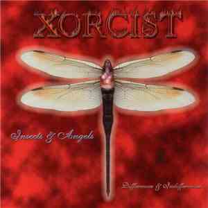 Xorcist - Insects & Angels: Differences & Indifferences