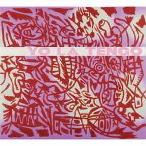 Yo La Tengo - I Am Not Afraid Of You And I Will Beat Your Ass