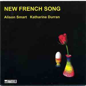 Alison Smart, Katharine Durran - New French Song