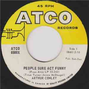 Arthur Conley - People Sure Act Funny / Burning Fire