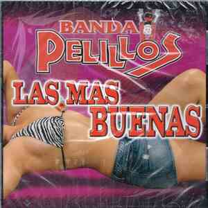 Banda Pelillos - Las Mas Buenas
