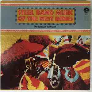 Barbados Steel Band - Steel Band Music Of The West Indies