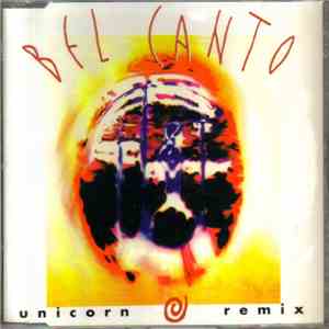 Bel Canto - Unicorn