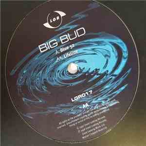 Big Bud - Blue 52 / Lifeline