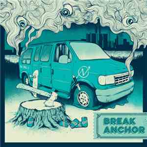 Break Anchor - In A Van Down By The River