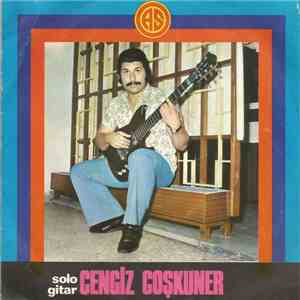 Cengiz Coşkuner - Geri Dönülmez Bir Yoldayım / Eşsiz Sevgilim Benim