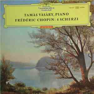 Chopin ; Tamás Vásáry - Frederic Chopin: 4 Scherzi