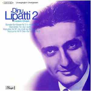 Chopin - Dinu Lipatti - Dinu Lipatti 2 - Sonate Für Klavier Nr 3 H-moll Op. ...