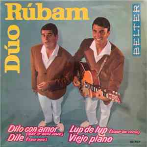 Dúo Rúbam - Dilo Con Amor
