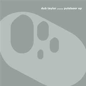 Dub Taylor - Pulslaser