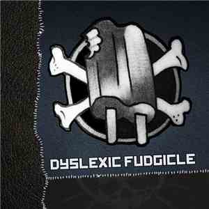 Dyslexic Fudgicle - Dyslexic Fudgicle [2015 Re?-?Release]