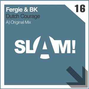 Fergie & BK - Dutch Courage
