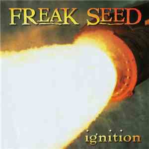 Freak Seed - Ignition